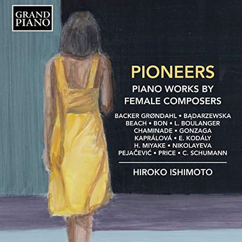 Yuko Ishimoto - Hiroko Ishimoto : Pioneers-piano Works By Female Composers - Import CD
