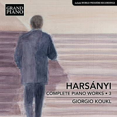 Harsanyi, Tibor (1898-1954) - Complete Piano Works Vol.3: Koukl - Import CD