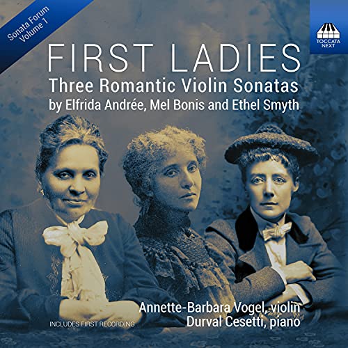 Anetta Barbara Forguel and Duilio Cesetti. - First Ladies-three Romantic Violin Sonatas: A-b.vogel(Vn)Cesetti(P) - Import CD