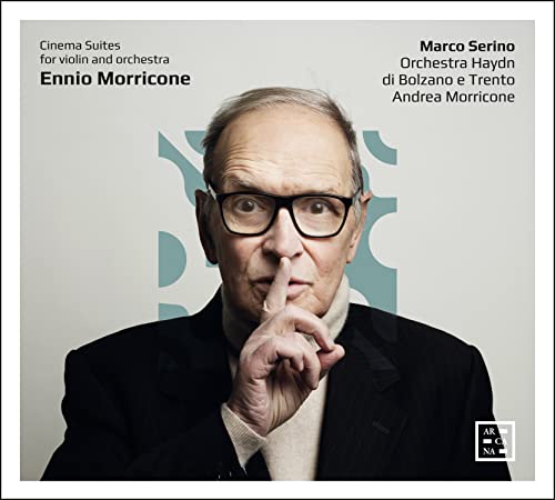 Ennio Morricone - Cinema Suites for Violin and Orchestra : Marco Serino(Vn)Andrea Morricone / Bolzano-Trient Haydn Orchestra - Import CD