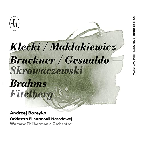 Andrei Boreyko, Warsaw Philharmonic Orchestra, Olga Pasichnyk - Boreyko / Warsaw Philharmonic : Kletzki, Maklakiewicz, Bruckner, Gesualdo, Brahms (2CD) - Import 2 CD