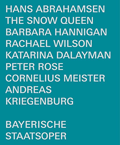 Abrahamsen (1952-) - The Snow Queen : Kriegenburg, C.Meister / Bavarian State Opera, Hannigan, R.Wilson, Dalayman, etc - Import Blu-ray Disc