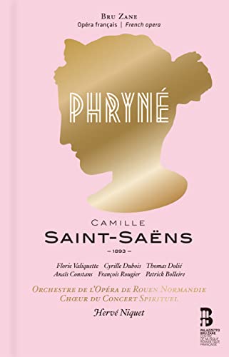 Saint-Saens (1835-1921) - Phryne : Niquet / Le Concert Spirituel, Valiquette, Dubois, Dolie, etc (2021 Stereo) - Import 2 CD