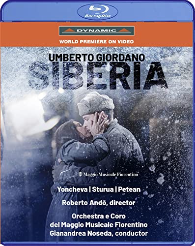 Giordano, Umberto (1867-1948) - Siberia : R.Ando Noseda / Maggio Musicale Fiorentino, Yoncheva, Sturua, Petean, etc (2021 Stereo) - Import Blu-ray Disc
