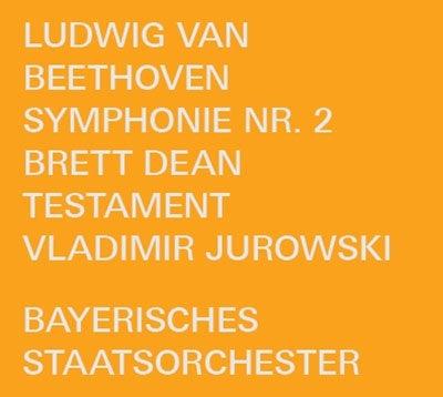 Beethoven (1770-1827) - Beethoven Symphony No.2, Brett Dean Testament : Vladimir Jurowski / Bavarian State Orchestra - Import CD
