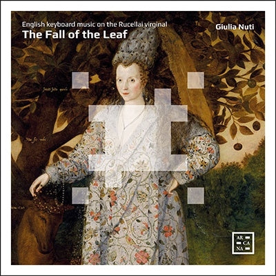 Julia Nunes - Giulia Nuti: The Fall Of The Leaf-english Kryboard Music On The Rucellai Virginal - Import CD