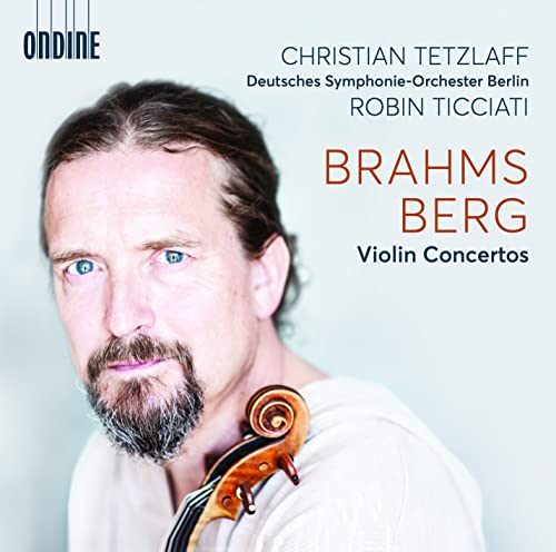 Brahms (1833-1897) - Brahms Violin Concerto, Berg Violin Concerto : Christian Tetzlaff(Vn)Robin Ticciati / Berlin Deutsches Symphony Orchestra - Import CD