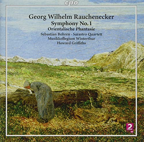 Rauchenecker, Georg Wilhelm (1844-1906) - Sym, 1, Etc: Griffiths / Musikkollegium Winterthur Bohren(Vn)Sarastro Q - Import CD