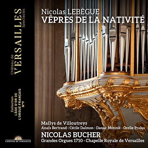 Lebegue, Nicolas-Antoine (1631-1702) - Vepres De La Nativite: Bucher(Organ)De Villoutreys(S) - Import CD