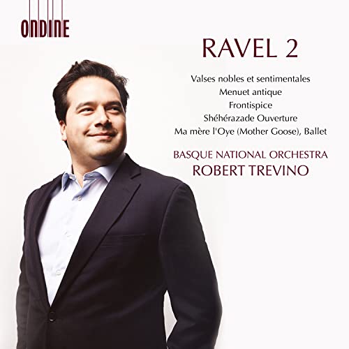 Ravel (1875-1937) - Valses Nobles et Sentimentales, Menuet Antique, etc : Robert Trevino / Basque National Orchestra - Import CD