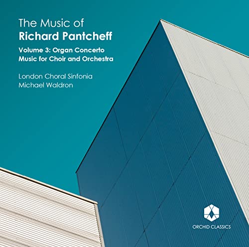 Pantcheff, Richard (1959-) - Organ Concerto, Works For Choir & Orch: Orford(Organ)Waldron / London Choral Sinfonia & O - Import CD