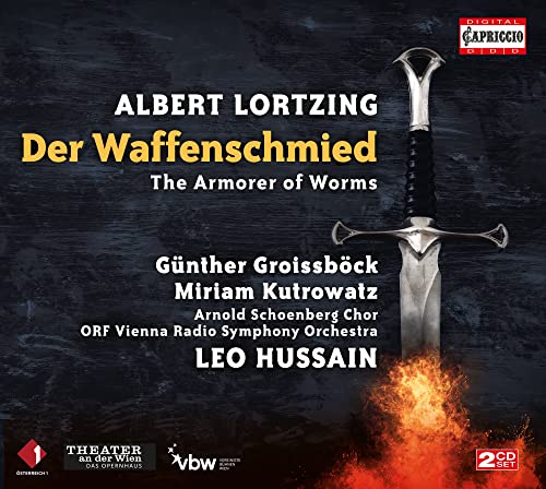 Lortzing, Albert (1801-1851) - Der Waffenschmied : Leo Hussain / Vienna Radio Symphony Orchestra, Gunther Groissbock, Miriam Kutrowatz, etc (2021 Stereo)(2CD) - Import 2 CD