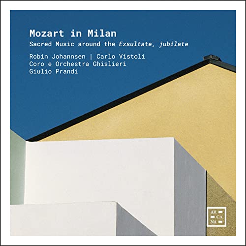 Robin Johannsen, Carlo Vistoli, Giulio Prandi, Gislieri Consort, Gislieri Choir. - Mozart In Milan-sacred Music Around Exsultate Jubilate: Prandi / Ghislieri O & Cho R.johannsen Vistoli - Import CD