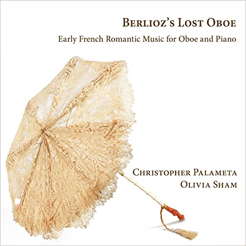 Christopher Parmelee and Olivia Sham. - French Early Romantic Oboe Works - Import CD