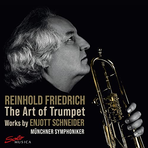 Schneider, Enjott (1950-) - The Art of Trumpet : Reinhold Friedrich(Tp)Baeza-Rubio / Munich Symphony Orchestra - Import CD