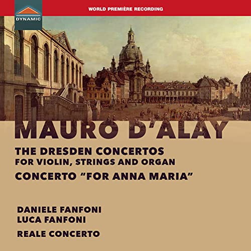 D'Alay, Mauro (c.1687-1757) - Dresden Concertos: D & L.fanfoni(Vn)Reale Concerto - Import CD