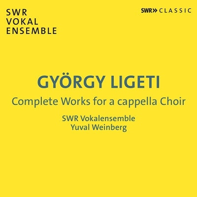 Ligeti, Gyorgy (1923-2006) - Complete Works for A Cappella Choir : Yuval Weinberg / SWR Vokalensemble (2CD) - Import 2 CD