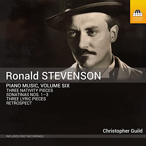 Stevenson, Ronald (1928-2015) - Piano Works Vol.6: Christopher Guild - Import CD