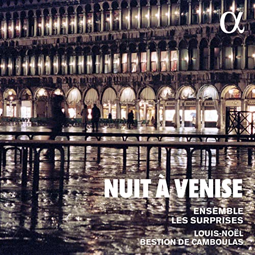 Louis-Noël Bestion de Camboulas and Ensemble Le Shufflepris. - Nuit A Venise: Bestion De Camboulas / Ensemble Les Surprises - Import CD