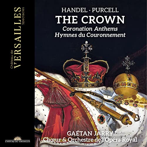 Gatan Jarry, Orchestra of the Royal Opera House of Versailles. - Purcell & Handel: Coronation Anthems - Import CD