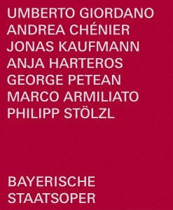 Giordano, Umberto (1867-1948) - Andrea Chenier: Stolzl M.armiliato / Bavarian State Opera J.kaufmann Harteros Petean - Import Blu-ray Disc