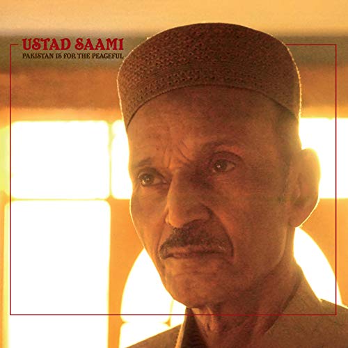 Ustad Saami - Pakistan Is For The Peaceful - Import CD