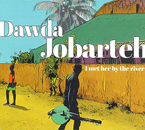 Dawda Jobarteh - I Met Her By The River - Japan CD