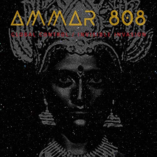 Ammar 808 - Global Control / Invisible Invasion - Japan CD