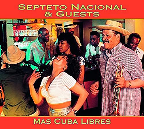 Septeto Nacional - Mas Cuba Libres - Japan CD