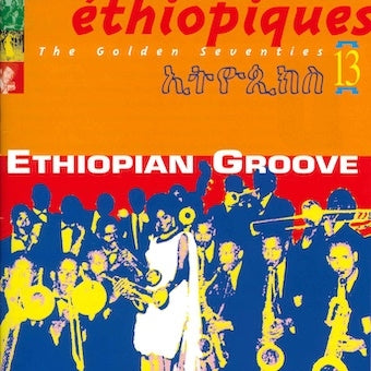 Various Artists - Ethiopiques 13: Ethiopian Groove - Japan CD