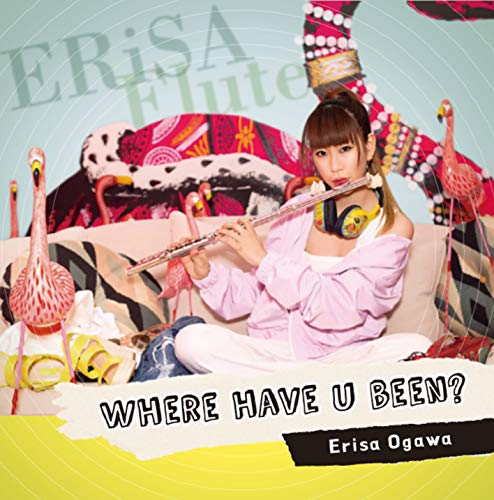 Erisa Ogawa - Where Have U Been? - Japan CD