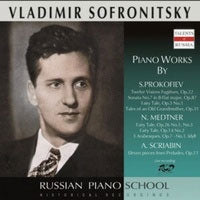 Vladimir Sofronitsky - Russian Piano School - Vladimir Sofronitsky - Prokofiev, Medtner, Scriabin - Import CD