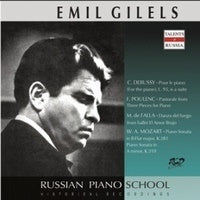 Emil Gilels - Russian Piano School - Emil Gilels - Debussy, Prokofiev, Falla, Mozart - Import CD