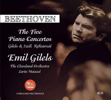 Beethoven (1770-1827) - Complete Piano Concertos : Emil Gilels(P)Lorin Maazel / Cleveland Orchestra (1977 Live)+Rehearsal : Szell(P) - Import 3 CD