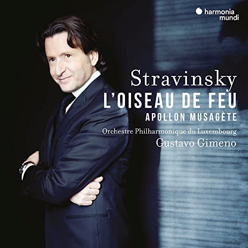 Gustavo Gimeno、Luxembourg Philharmonic Orchestra - Stravinsky: Firebird, Apollo leading the Muse - Import Japan Ver CD