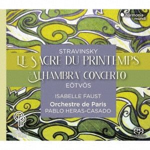 Stravinsky (1882-1971) - Stravinsky Le Sacre du printemps, Eotvos Alhambra : Pablo Heras-Casado / Paris Orchestra, Isabelle Faust(Vn)(Single Layer) - Import Japan Ver SACD