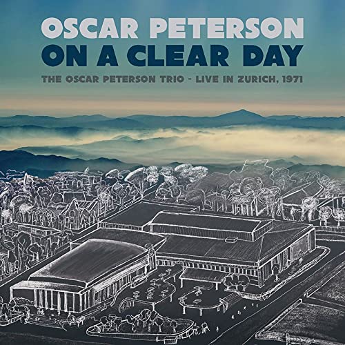 Oscar Peterson - On A Clear Day: The Oscar Peterson Trio -Live In Zurich.1971 - Import Japan Ver CD