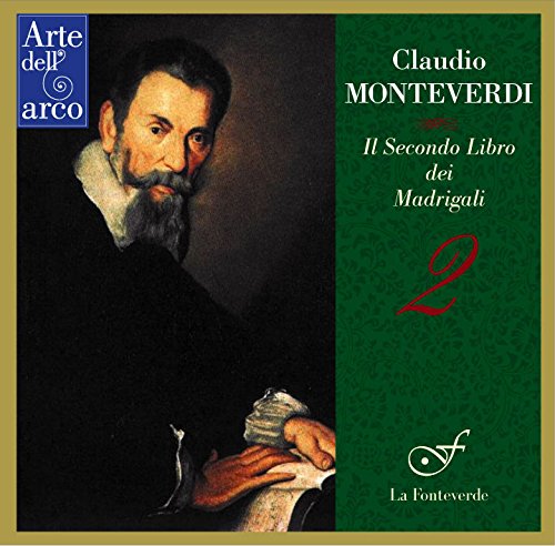 Monteverdi, Claudio (1567-1643) - Madrigals Book.2 : La Fonteverde - Import CD