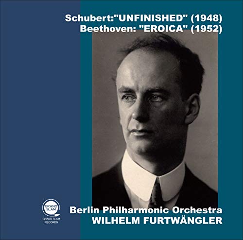 Wilhelm Furtwängler, Berlin Philharmonic Orchestra - Schubert: Symphony No. 8 in B Minor, "Unfinished" (1948) / Beethoven: Symphony No. 3 in E-flat Major, "Eroica" (1952). - Import CD
