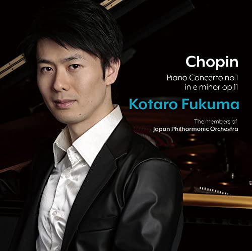 Piano Concerto No.1 (Chamber Ver), Nocturne No.8 : Kotaro Fukuma(P)The members of Japan Philharmonic Orchestra‐Chopin (1810-1849) - Japan CD