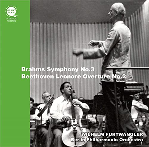 Brahms (1833-1897) - Brahms Symphony No.3, Beethoven Leonore Overture No.2 : Wilhelm Furtwangler / Berliner Philharmonic (1954)-Transfers & Production: Naoya Hirabayashi - Import CD