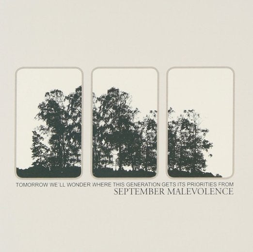 September Malevolence - Tomorrow We'Ll Wonder Where This Generation Gets It'S Priorities From - Japan CD