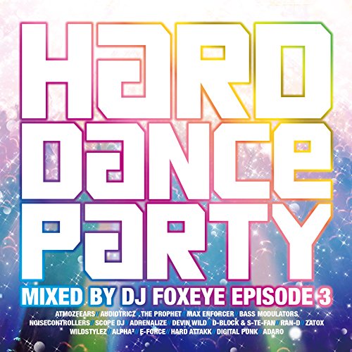 V.A. (Mixed By Dj Foxeye) - Hard Dance Party Mixed By Dj Foxeye Episode 3 - Japan CD