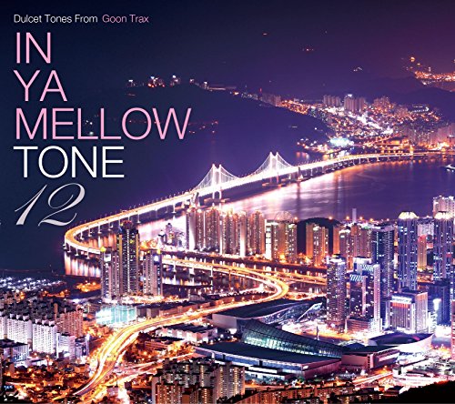 V.A. - In Ya Mellow Tone 12 - Japan  Digipak CD