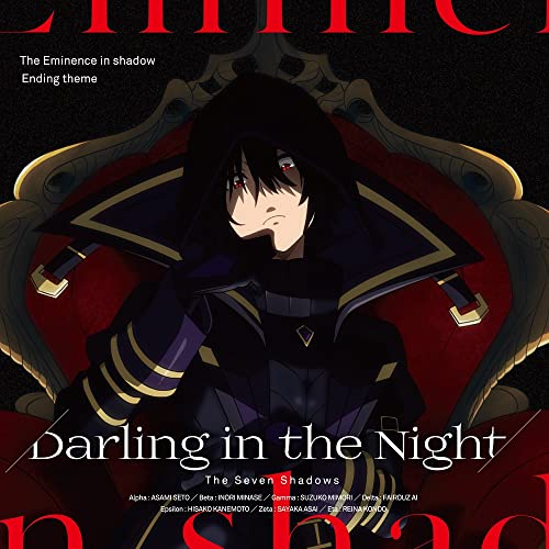 Shichikage - The Eminence In Shadow (Kage No Jitsuryokusha Ni Naritakute!) (Anime) Outro Theme: Darling In The Night - Japan CD single