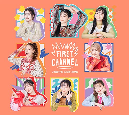 Amuse Voice Actors Channel - First Channel W/ DVD - Japan CD BoxLtd/Ed