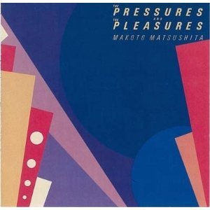 Matsushita Makoto - The Pleasers And The Pleasures - Japan CD Limited Edition