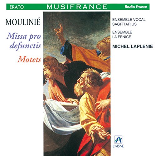 Missa Pro Defunctis : Laplenie / Ensemble Vocal Sagittarius‐Moulinie, Etienne (1600-1669) - Japan CD