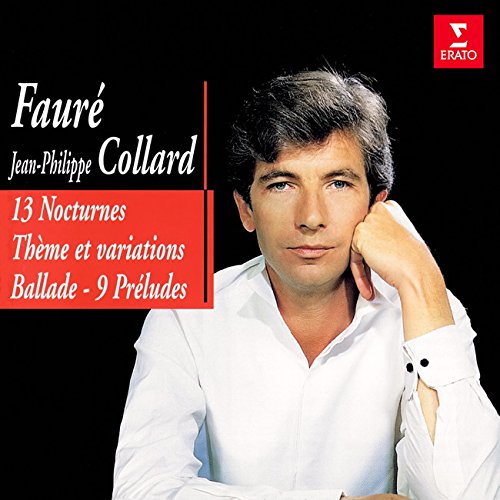 Jean-Philippe Collard - Faure: Nocturnes. Theme & Variations. Preludes. Ballades - 2 CD