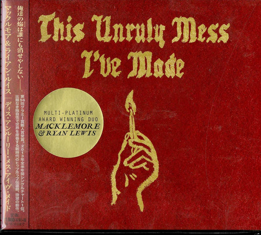 Macklemore & Ryan Lewis - This Unruly Mess I'Ve Made - Japan CD